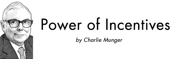 power-of-incentives-charlie-munger